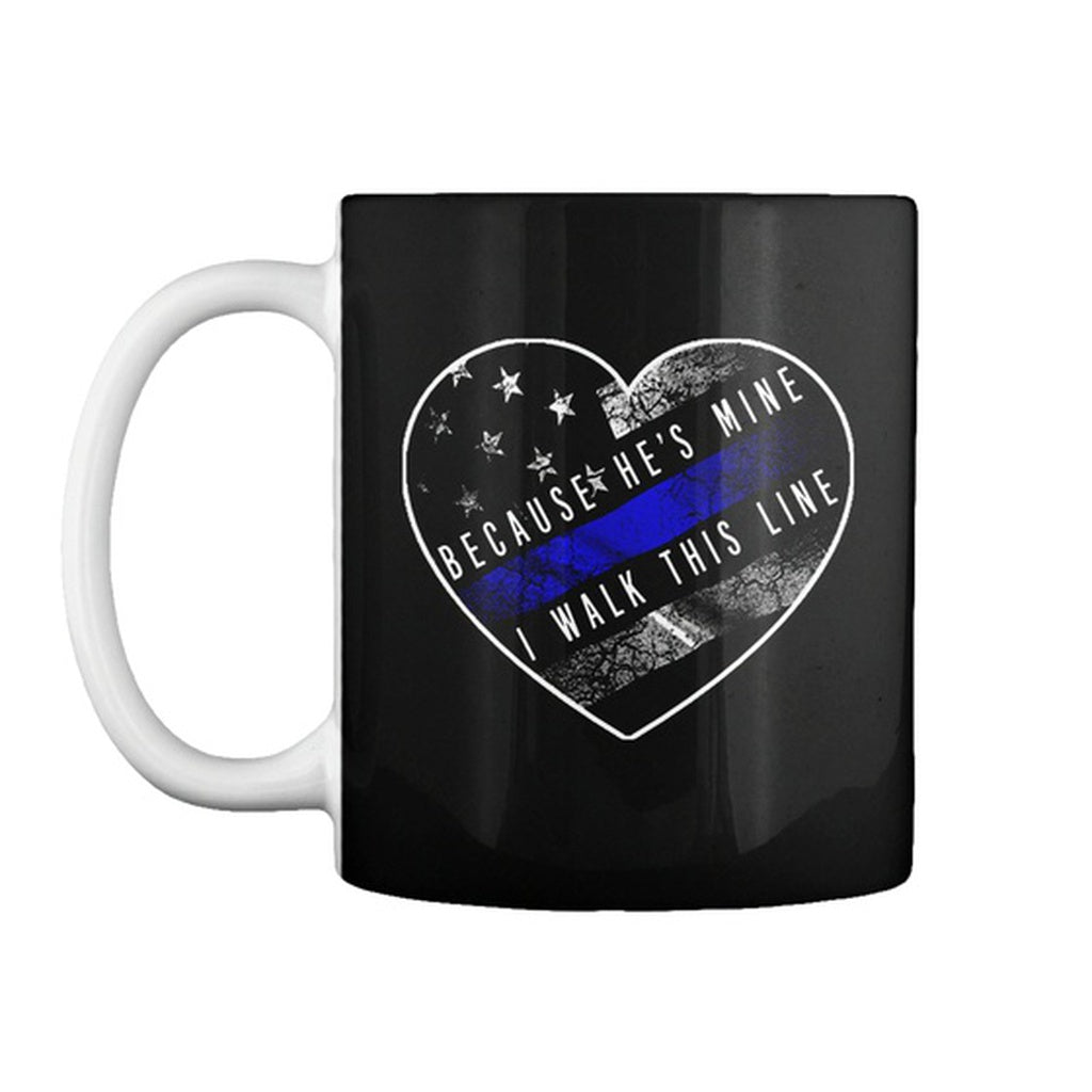 Because He's Mine-I Walk This Line Mug - Thin Blue Line Wear