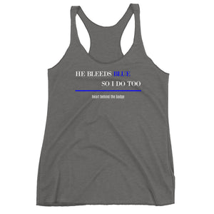 Women's Racerback Tank-He Bleeds Blue So I Do Too - Thin Blue Line Wear