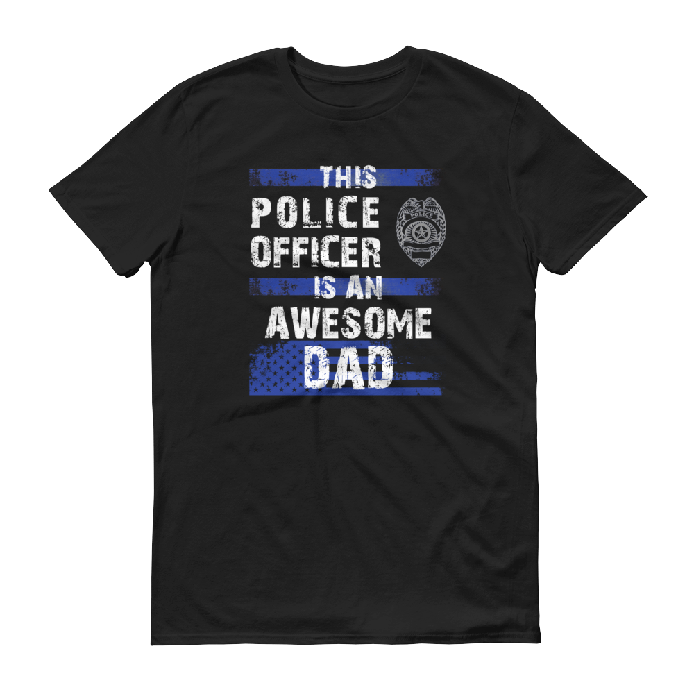 This Police Officer is an Awesome Dad Short Sleeve T-shirt-Double side - Thin Blue Line Wear