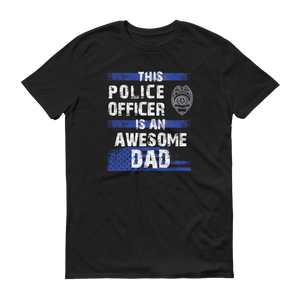 This Police Officer is an Awesome Dad Short Sleeve T-shirt-Double side - Thin Blue Line Wear